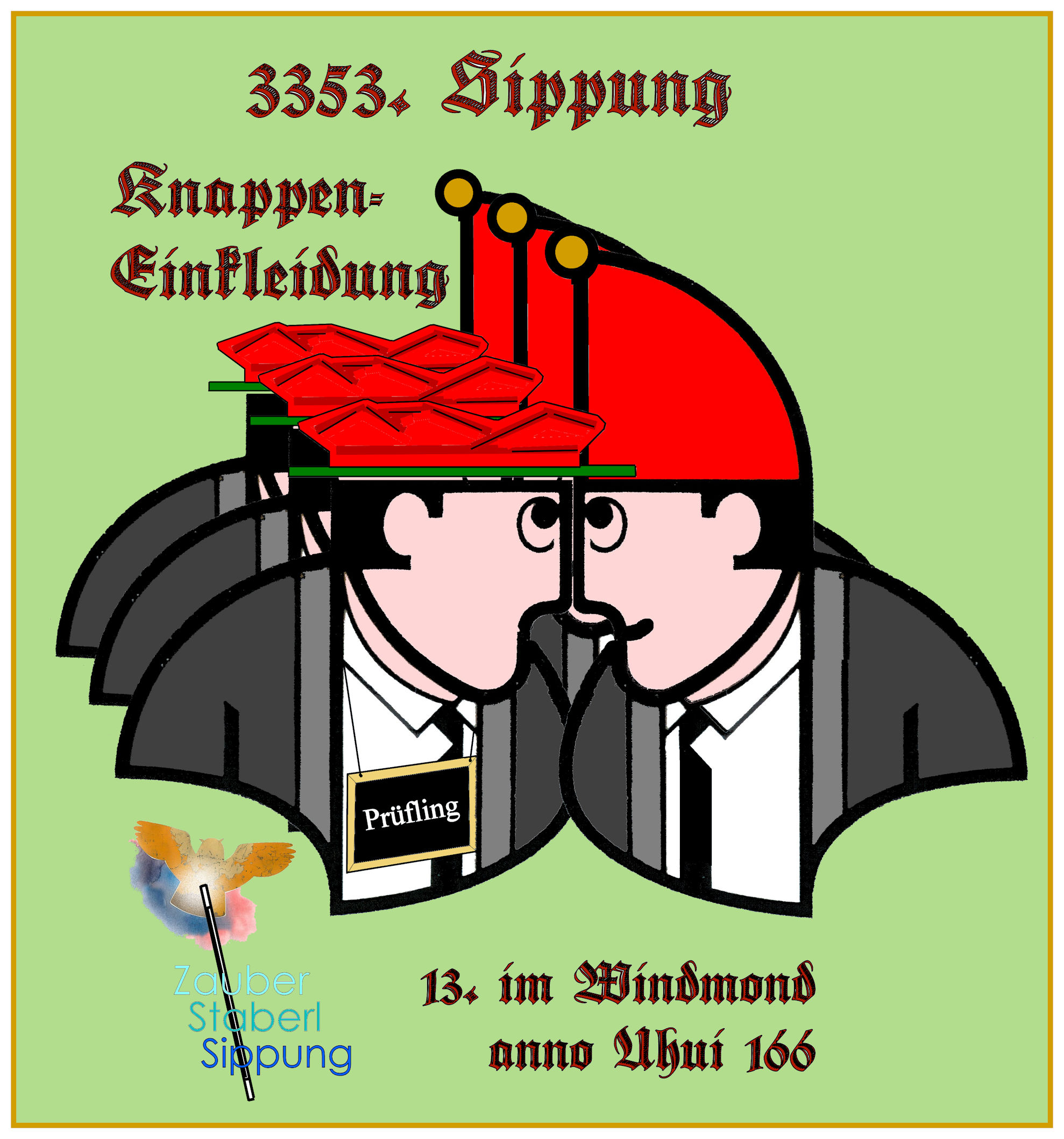 3353. Zauberstaberl-Sippung & Einkleidung