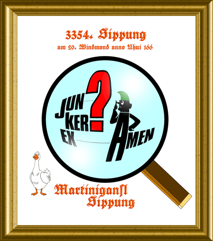 3354. Martinigansl Sippung, Junkerexamen